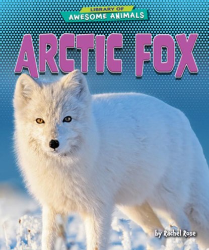 Arctic Fox, Rachel Rose - Paperback - 9798895774670