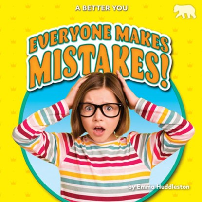 Everyone Makes Mistakes!, Emma Huddleston - Gebonden - 9798895775646