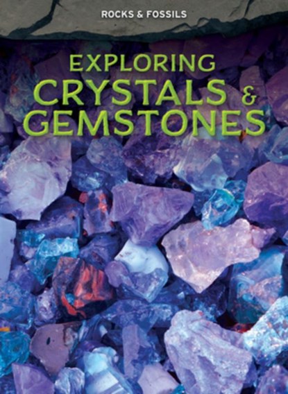 Exploring Crystals & Gemstones, Claudia Martin - Gebonden - 9798895777442