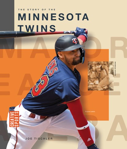 The Story of the Minnesota Twins, Joe Tischler - Gebonden - 9798895811009