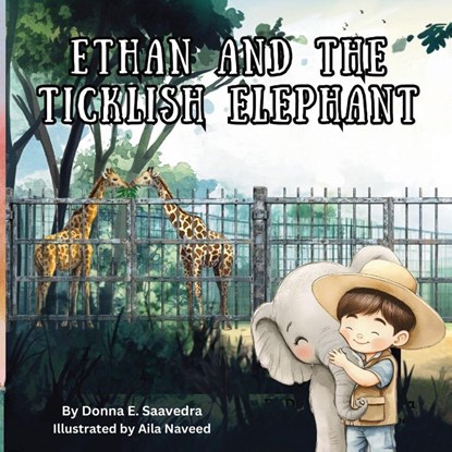 Ethan and the Ticklish Elephant, Donna E Saavedra - Paperback - 9798895879160