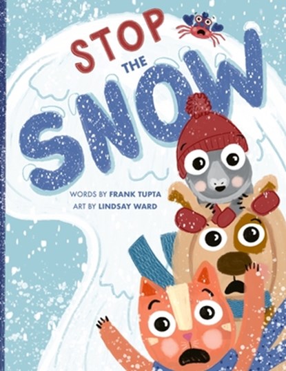 Stop the Snow, Lindsay Ward - Paperback - 9798895896518