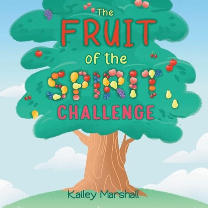 The Fruit of the Spirit Challenge, Kailey Marshall - Paperback - 9798895971383