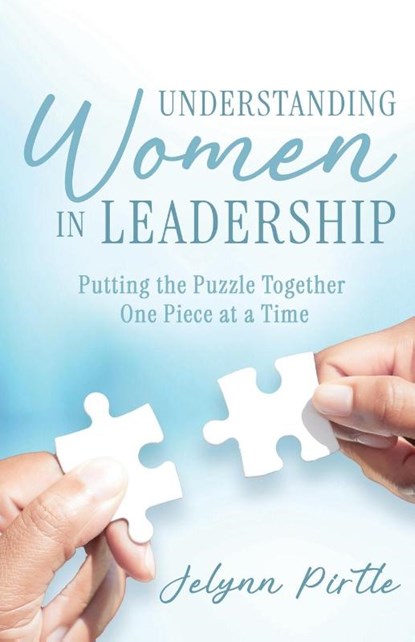 Understanding Women in Leadership, Jelynn Pirtle - Paperback - 9798895972083