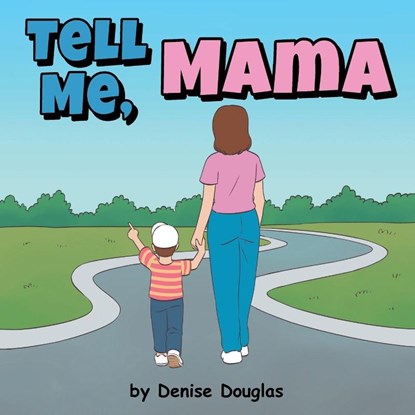 Tell Me, Mama, Denise Douglas - Paperback - 9798895975183