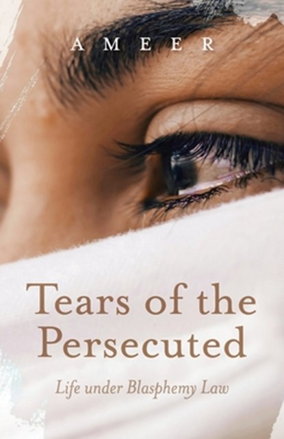 Tears of the Persecuted, Ameer - Paperback - 9798895976821