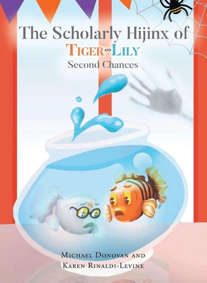 The Scholarly Hijinx of Tiger and Lily, Michael Donovan ; Karen Rinaldi-Levine - Paperback - 9798896010548