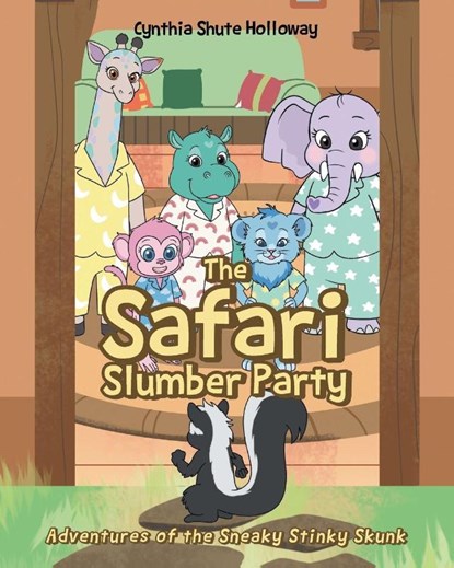 The Safari Slumber Party, Cynthia Shute Holloway - Paperback - 9798896010968