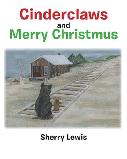 Cinderclaws and Merry Christmus, Sherry Marlene Rice Lewis - Paperback - 9798896013693