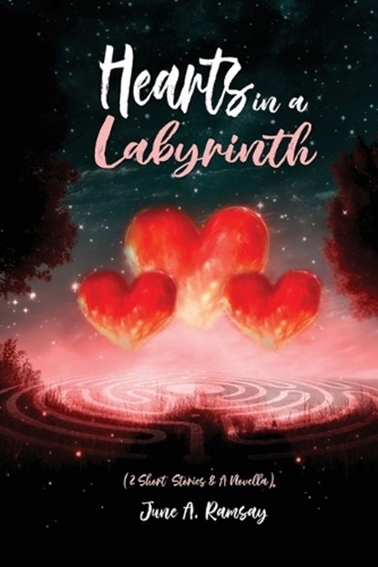 Hearts in a Labyrinth, June A. Ramsay - Paperback - 9798896043263