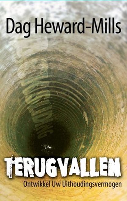 Terugvallen Ontwikkel Uw Uithoudingsvermogen, Dag Heward-Mills - Ebook - 9798896061137