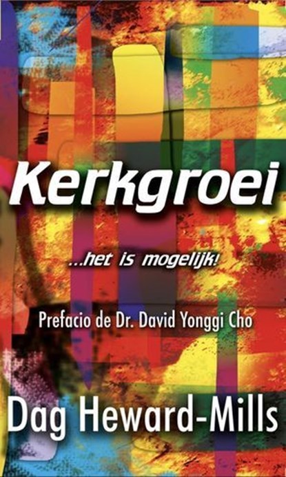 Kerkgroei ...het is mogelijk!, Dag Heward-Mills - Ebook - 9798896068150