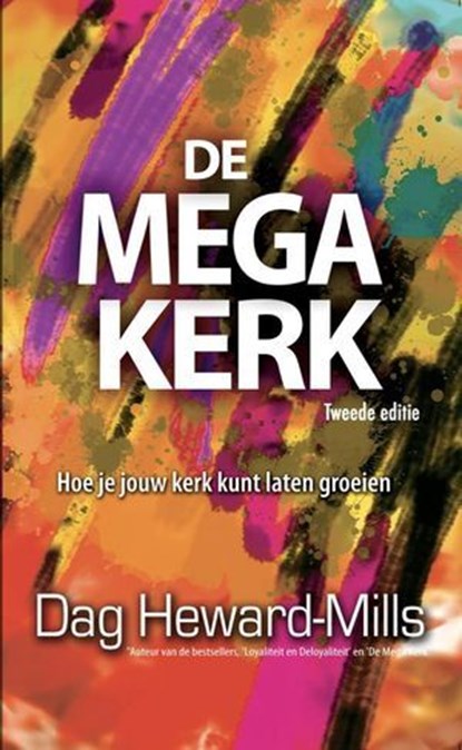De megakerk - Hoe je jouw kerk kunt laten groeien, Dag Heward-Mills - Ebook - 9798896068167