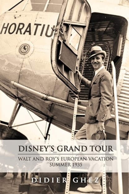 Disney's Grand Tour, Didier Ghez - Paperback - 9798896091363