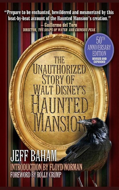 The Unauthorized Story of Walt Disney's Haunted Mansion, Jeff Baham - Gebonden - 9798896091479