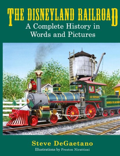 The Disneyland Railroad, Steve DeGaetano - Gebonden - 9798896091899