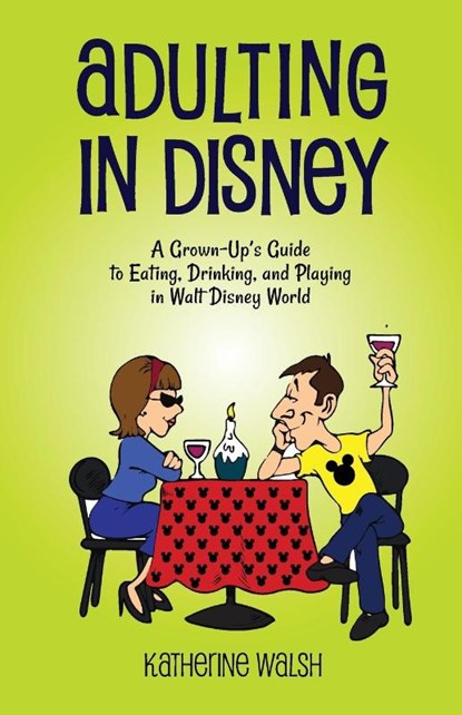 Adulting in Disney, Katherine Walsh - Paperback - 9798896092629