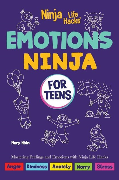 Emotions Ninja for Teens, Mary Nhin - Gebonden - 9798896140726