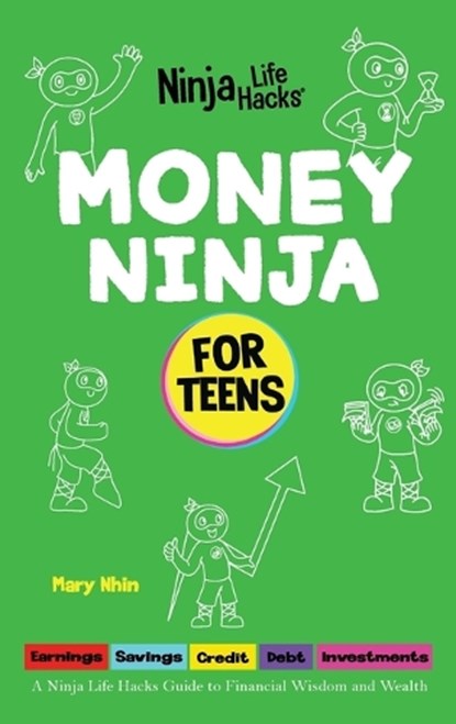 Money Ninja for Teens, Mary Nhin - Gebonden - 9798896140870