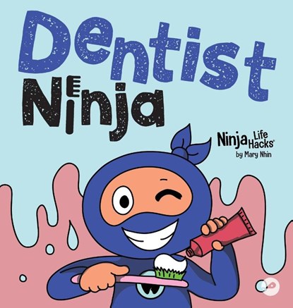 Dentist Ninja, Mary Nhin - Gebonden - 9798896141204