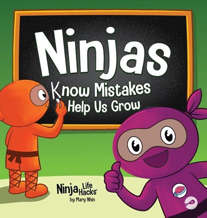 Ninjas Know MIstakes Help Us Grow, Mary Nhin - Gebonden - 9798896141266