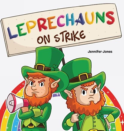 Leprechauns on Strike, Jennifer Jones - Gebonden - 9798896141976