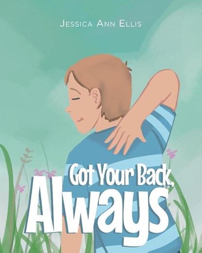 Got Your Back, Always, Jessica Ann Ellis - Paperback - 9798896171225