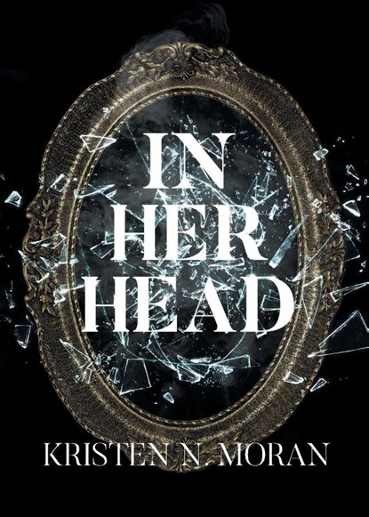In Her Head, Kristen N. Moran - Paperback - 9798896173533