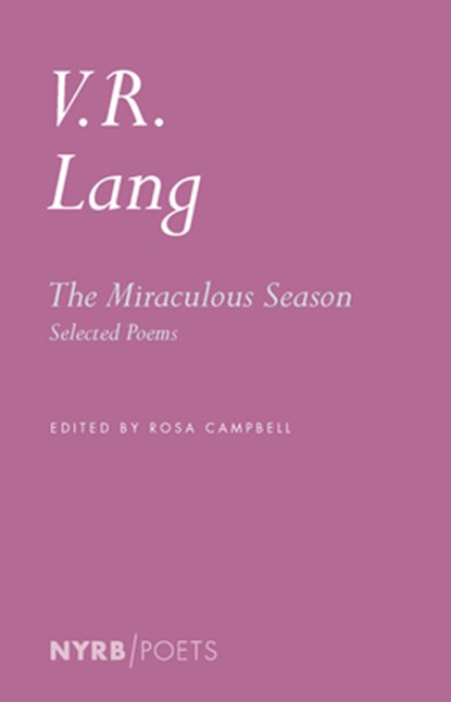 The Miraculous Season: Selected Poems, V. R. Lang - Paperback - 9798896230342