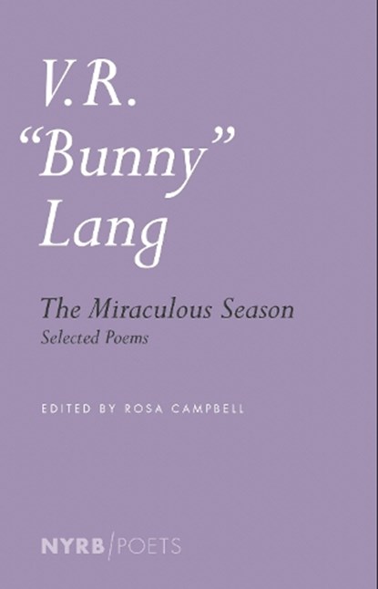 The Miraculous Season: Selected Poems, V. R. Lang - Paperback - 9798896230342