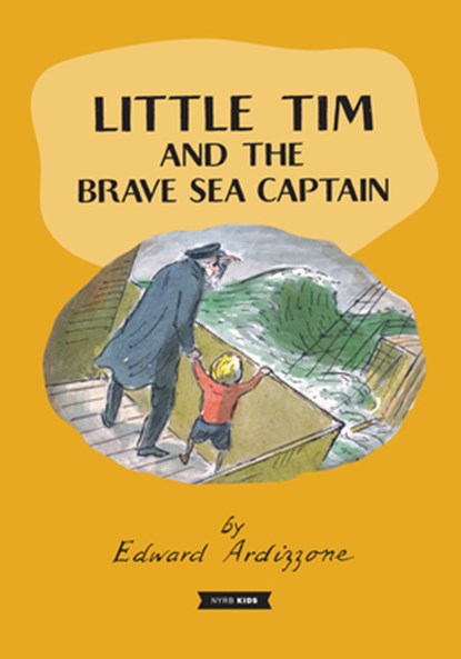 Little Tim and the Brave Sea Captain, Edward Ardizzone - Gebonden - 9798896230618