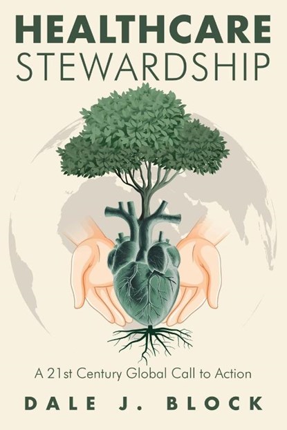 Healthcare Stewardship, Dale J. Block - Paperback - 9798896330554