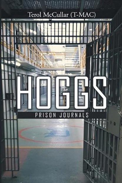 Hoggs, Terol McCullar (T-Mac) - Paperback - 9798896331391