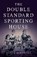 The Double Standard Sporting House, Nancy Bernhard - Paperback - 9798896360520