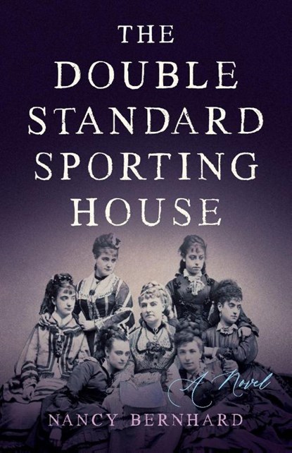 The Double Standard Sporting House, Nancy Bernhard - Paperback - 9798896360520