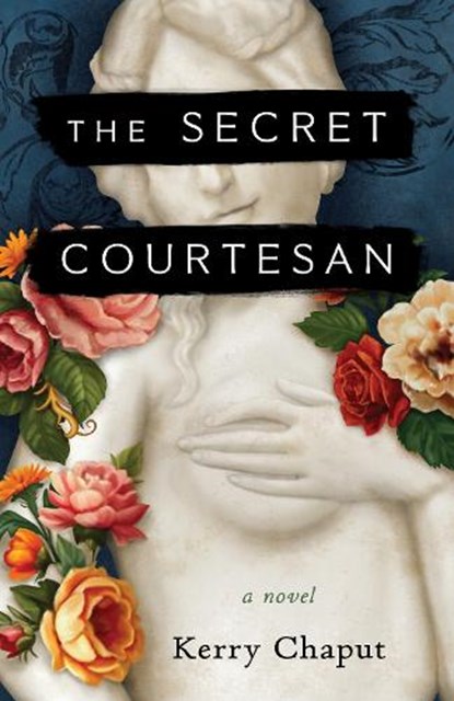The Secret Courtesan, Kerry Chaput - Paperback - 9798896360643
