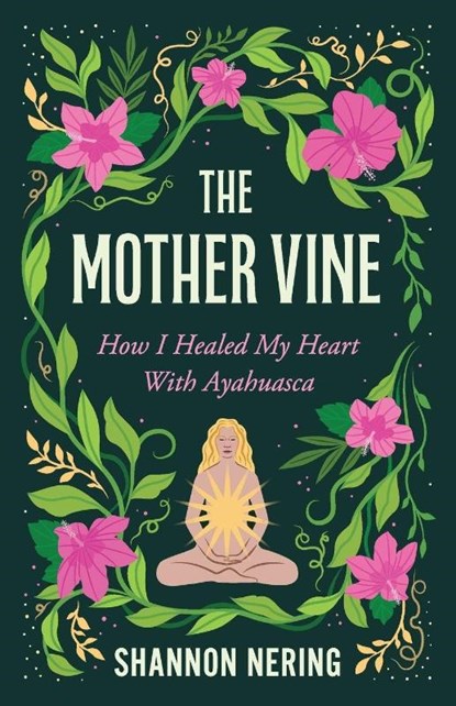 The Mother Vine, Shannon Nering - Paperback - 9798896361244