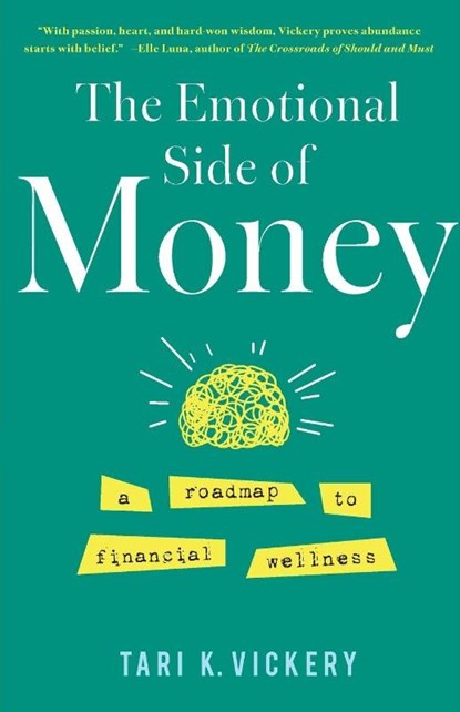 The Emotional Side of Money, Tari K. Vickery - Paperback - 9798896363002