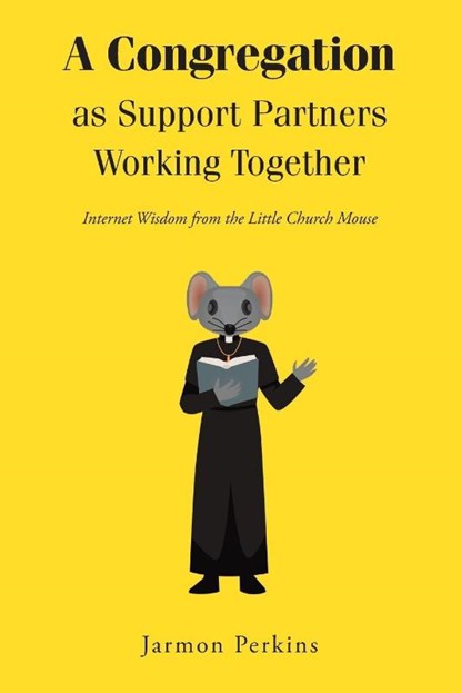 A Congregation as Support Partners Working Together, Jarmon Perkins - Paperback - 9798896370857