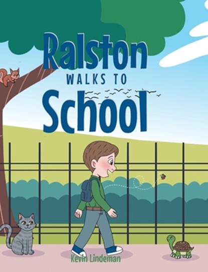 Ralston Walks To School, Kevin Lindeman - Gebonden - 9798896371816