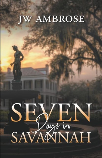 Seven Days in Savannah, Jw Ambrose - Paperback - 9798896410324