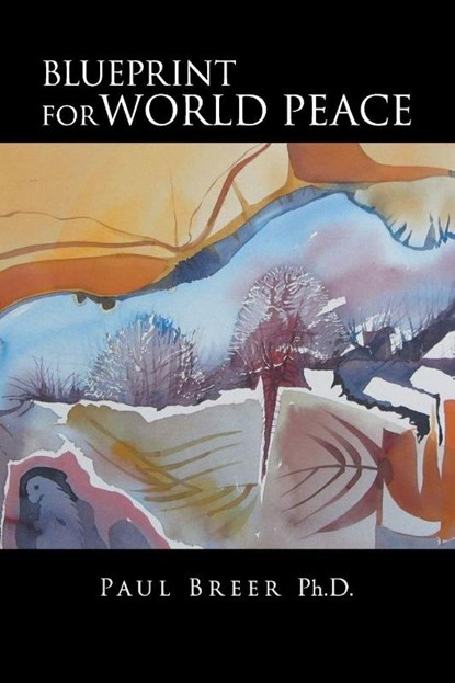 Blueprint for World Peace, Paul Breer - Paperback - 9798896411031