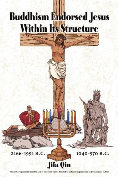 Buddhism Endorsed Jesus Within Its Structure, Jifa Qin - Paperback - 9798896490463