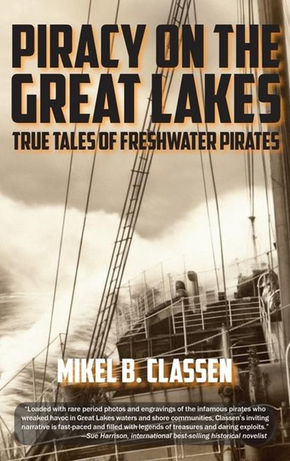 Piracy on the Great Lakes, Mikel B Classen - Gebonden - 9798896560043