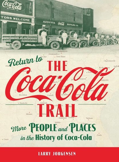 Return to the Coca-Cola Trail, Larry Jorgensen - Gebonden - 9798896560371