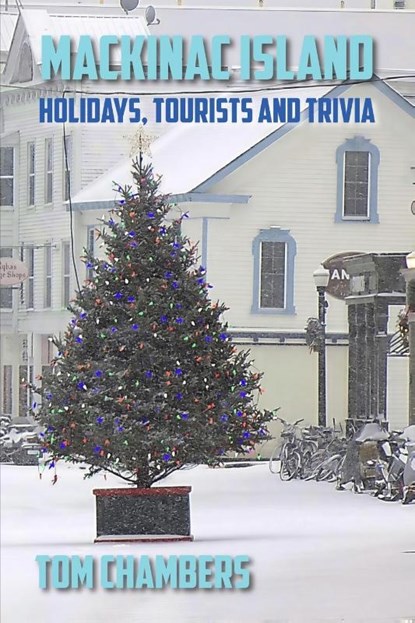 Mackinac Island, Tom Chambers - Paperback - 9798896560579