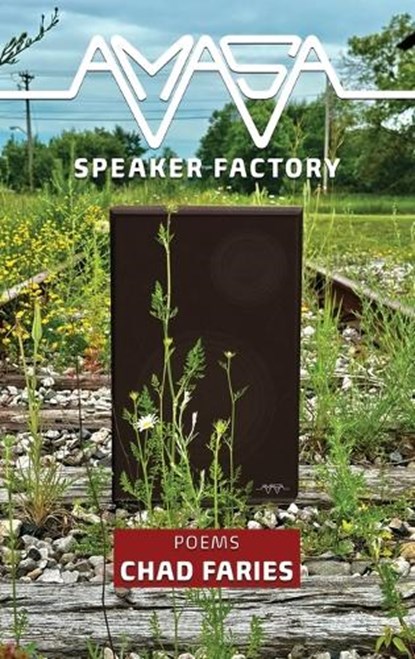 Amasa Speaker Factory, Chad Faries - Gebonden - 9798896560852