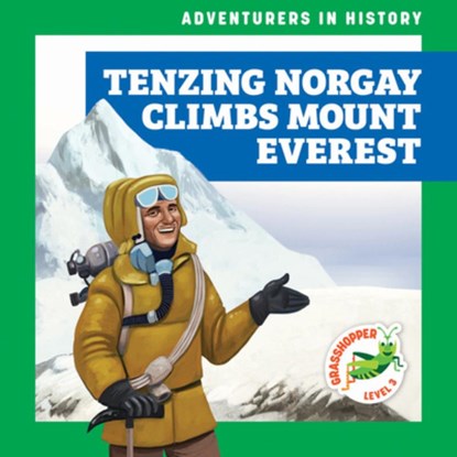 Tenzing Norgay Climbs Mount Everest, Janie Havemeyer - Paperback - 9798896621850