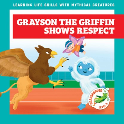 Grayson the Griffin Shows Respect, Tracy J. Hora - Gebonden - 9798896623137