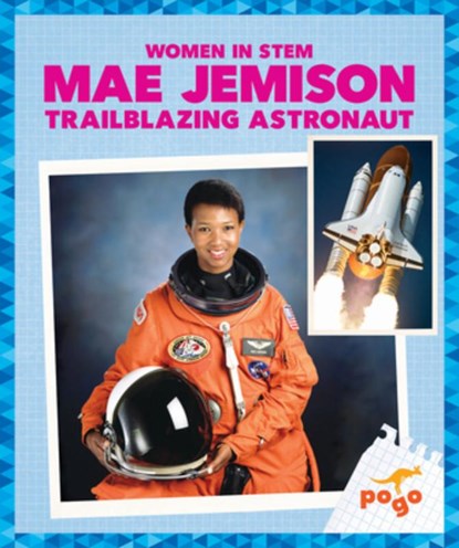 Mae Jemison: Trailblazing Astronaut, Clara Maccarald - Paperback - 9798896623809